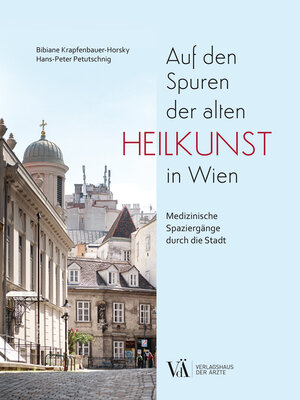 cover image of Auf den Spuren der alten Heilkunst in Wien
